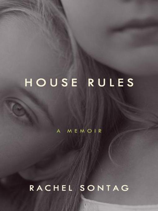 Title details for House Rules by Rachel Sontag - Wait list